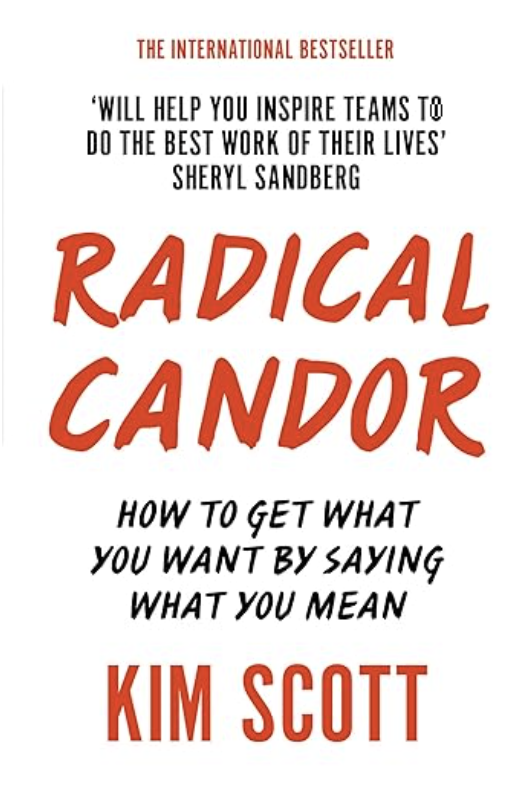Radical Candor by Kim Scott