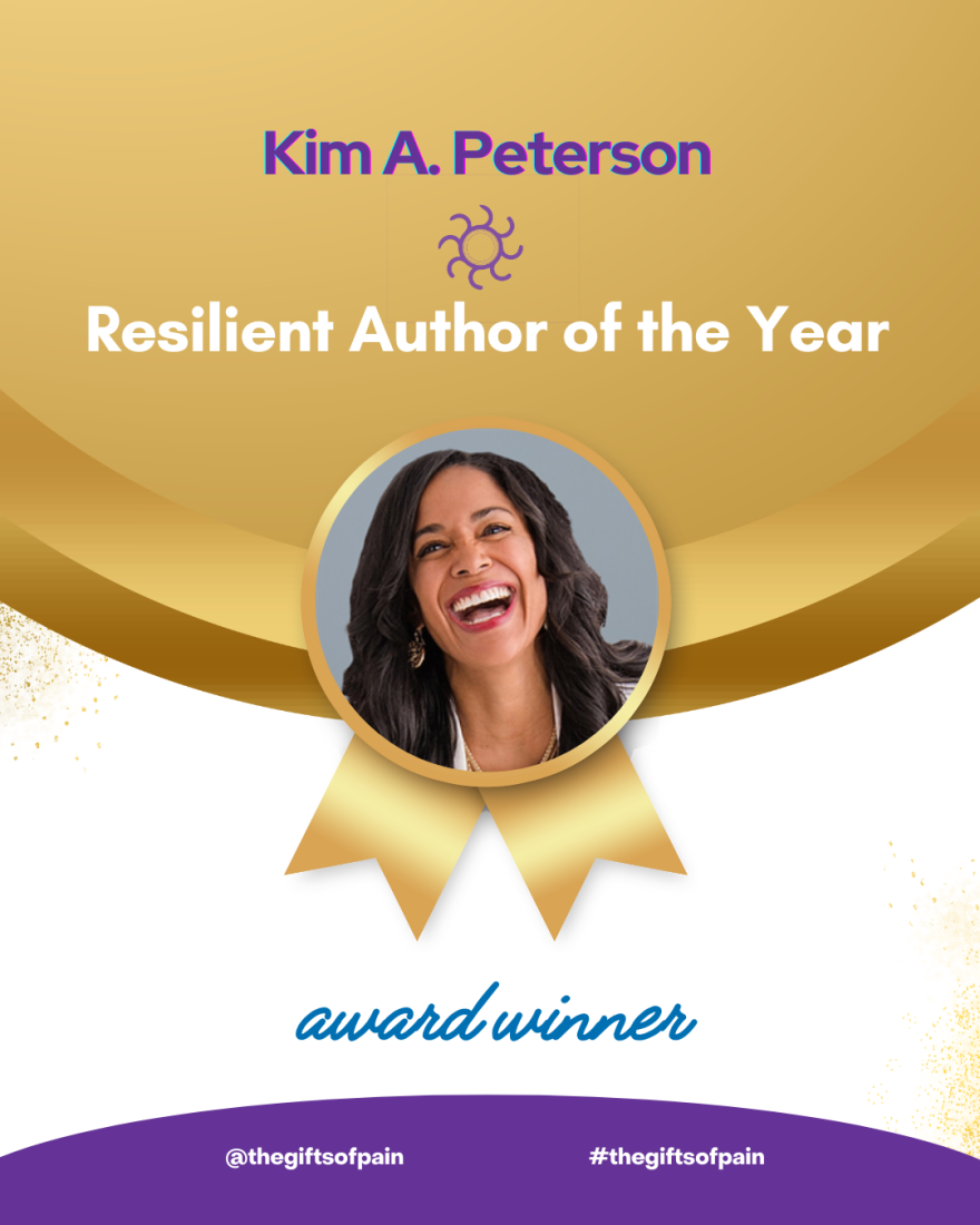 Resilient Author of the Year—Kim Peterson Resilient Author of the Year award graphic for The Gifts of Pain—Kim Peterson.