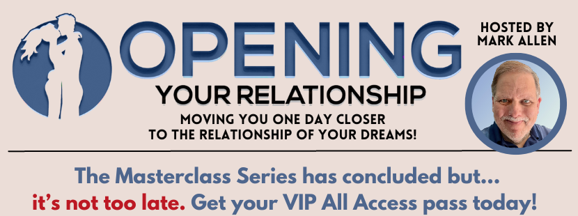 Opening Your Relationship Masterclass Series