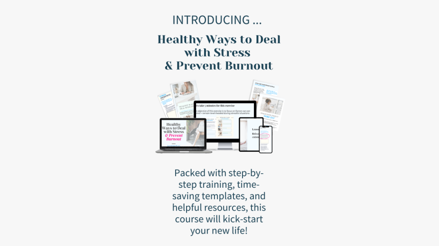 Healthy Ways to Deal With Stress & Prevent Burnout program