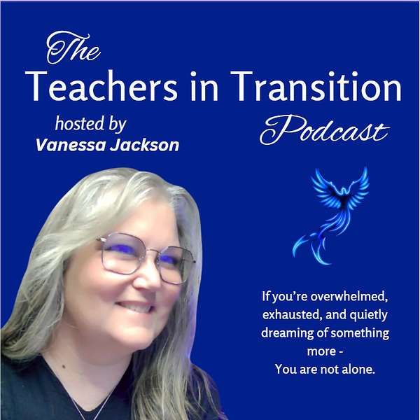 Teachers in Transition Podcast